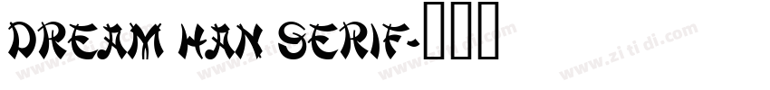 Dream Han Serif字体转换